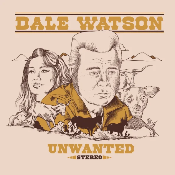 Unwanted by Dale Watson — album cover